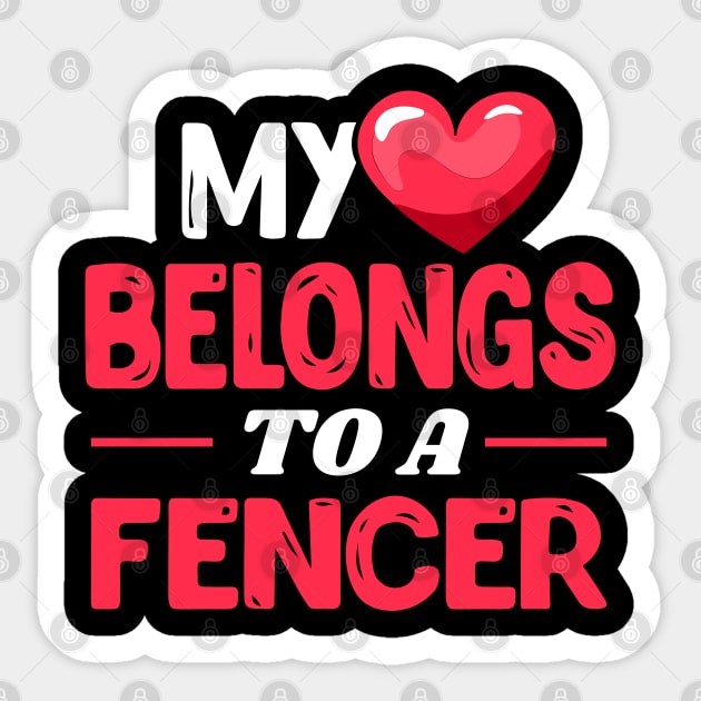 My heart belongs to a fencer - Cute Fencing wife gift idea Sticker by Shirtbubble